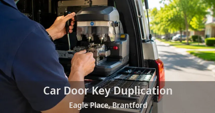 Car Door Key Duplication Eagle Place, Brantford - ON