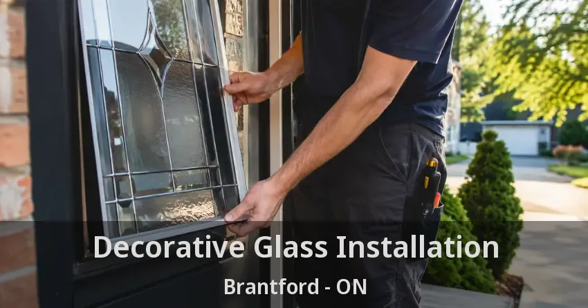 Decorative Glass Installation Brantford - ON