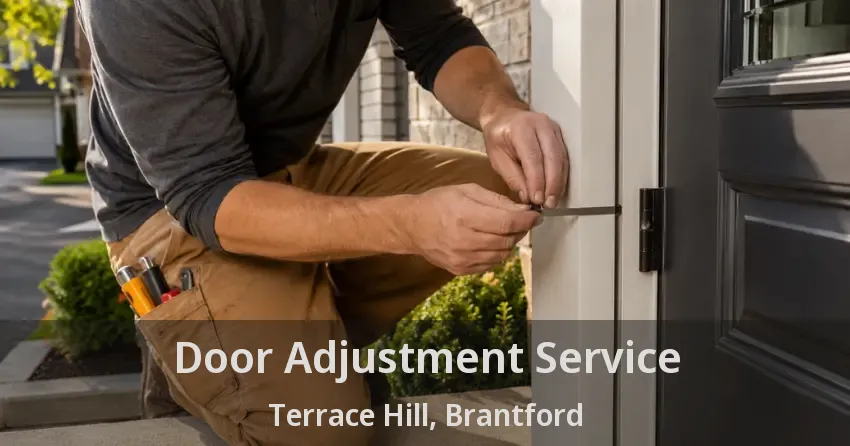 Door Adjustment Service Terrace Hill, Brantford - ON