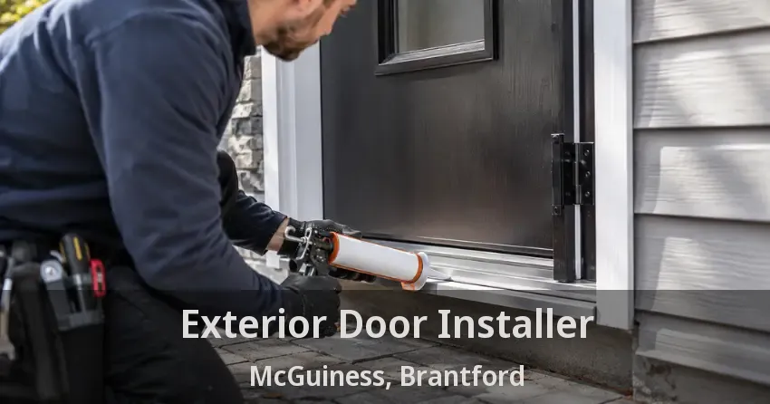Exterior Door Installer McGuiness, Brantford - ON