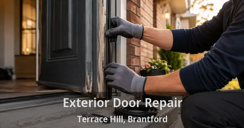 Exterior Door Repair Terrace Hill, Brantford - ON