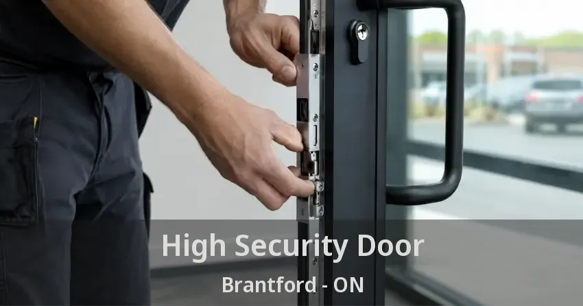 High Security Door Brantford - ON