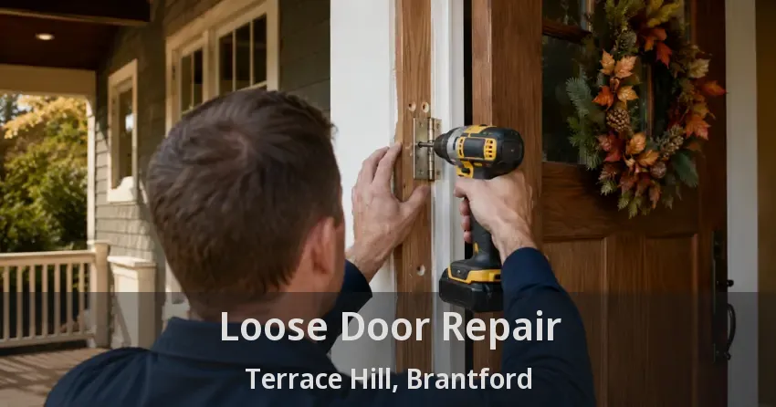 Loose Door Repair Terrace Hill, Brantford - ON