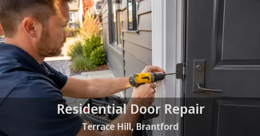 Residential Door Repair Terrace Hill, Brantford - ON